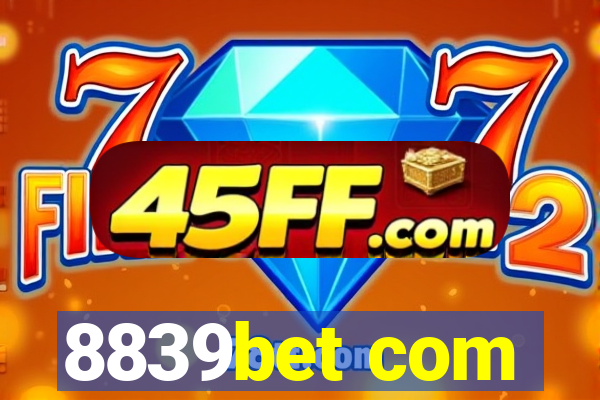 8839bet com